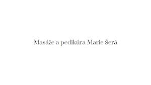 Masáže a pedikúra Luhačovice - Marie Šerá